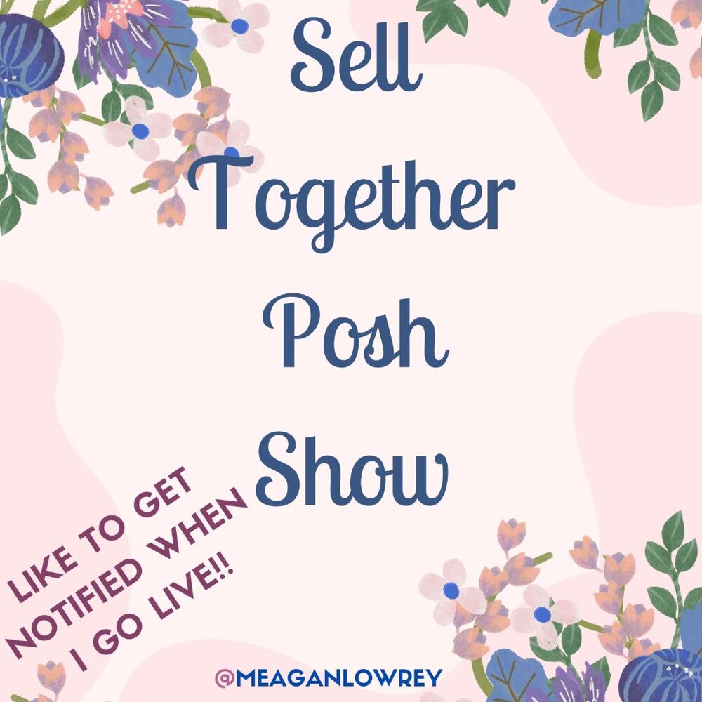SELL TOGETHER POSH SHOW